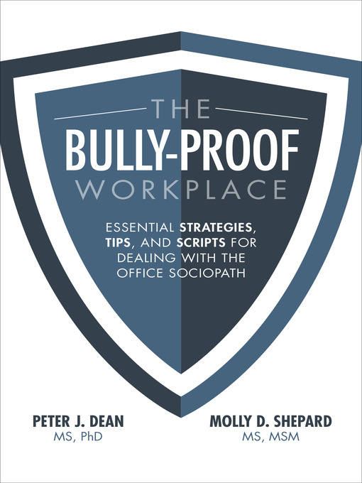 Title details for The Bully-Proof Workplace by Peter J. Dean - Available